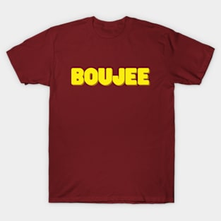 Boujee T-Shirt